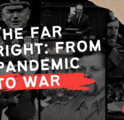 The far right: from pandemic to war