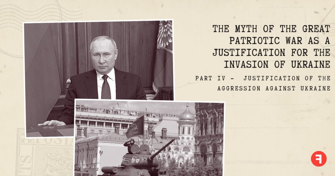 The myth of the Great Patriotic War as a justification for the invasion of Ukraine. Part 4 —Justification of the Aggression Against Ukraine