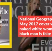 National Geographic’s May 2017 cover with naked white woman and black man is fake