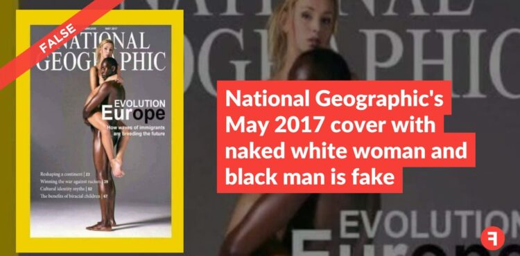 National Geographic’s May 2017 cover with naked white woman and black man is fake