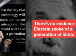 There’s no evidence that Einstein spoke of a generation of idiots