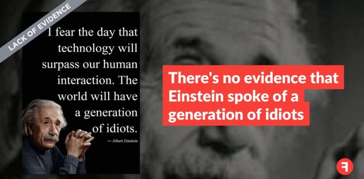 There’s no evidence that Einstein spoke of a generation of idiots