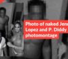 Photo of naked Jennifer Lopez and P. Diddy is a photomontage