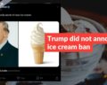 Trump did not announce ice cream ban