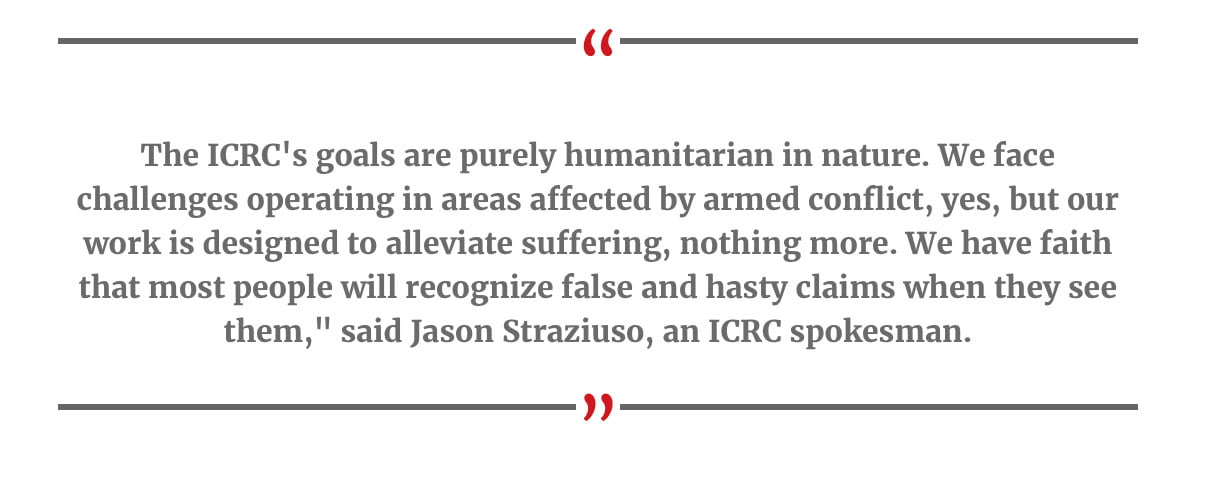Cytat z odpowiedzi Jason Straziuso, rzecznika prasowego międzynarodowego Czerwonego Krzyża.