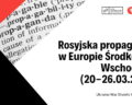 Rosyjska propaganda w Europie Środkowo-Wschodniej, część 2 (20-26.03.2023)