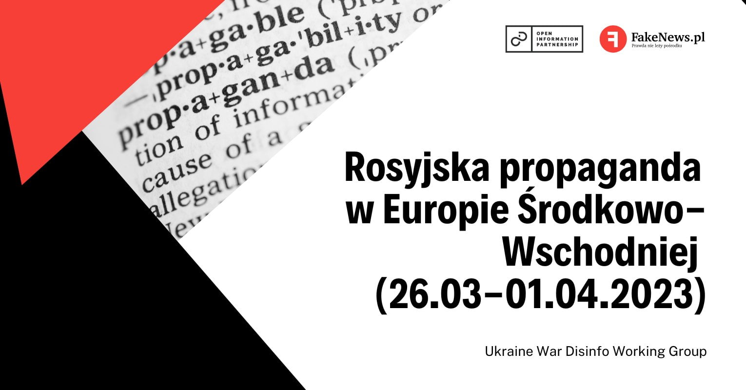 Rosyjska propaganda w Europie Środkowo-Wschodniej, część 3 (26.03-01.04.2023)