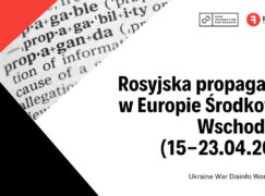 Rosyjska propaganda w Europie Środkowo-Wschodniej, część 6 (15-23.04.2023)