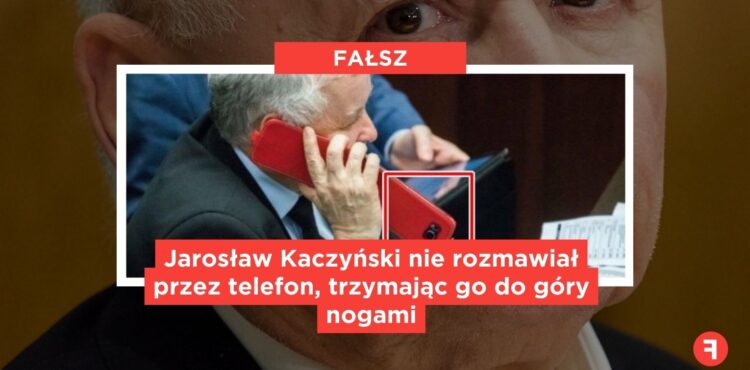 Jarosław Kaczyński nie rozmawiał przez telefon, trzymając go do góry nogami
