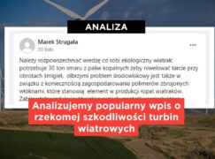 Analizujemy popularny wpis o rzekomej szkodliwości turbin wiatrowych