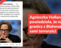 Agnieszka Holland nie powiedziała, że na granicy z Białorusią są sami terroryści