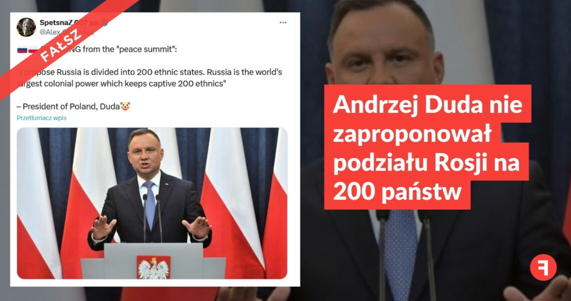 Andrzej Duda nie zaproponował podziału Rosji na 200 państw