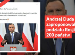 Andrzej Duda nie zaproponował podziału Rosji na 200 państw