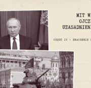 Mit Wielkiej Wojny Ojczyźnianej jako uzasadnienie inwazji na Ukrainę. Część 4 — znaczenie dla usprawiedliwienia agresji na Ukrainę