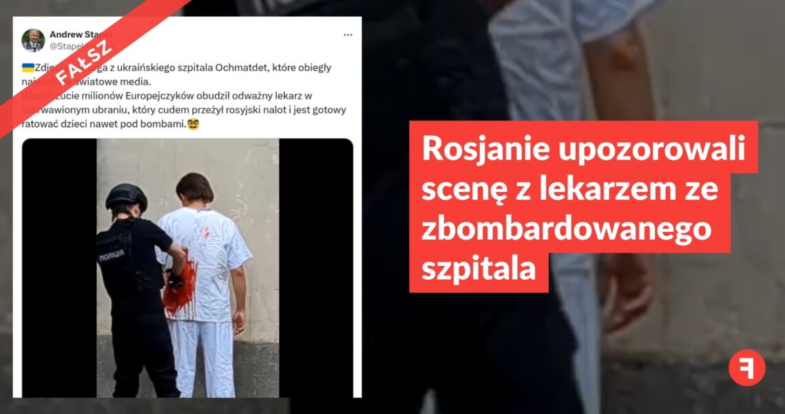 Rosjanie upozorowali scenę z lekarzem ze zbombardowanego szpitala