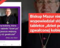 Biskup Mazur nie wypowiedział słów o tabletce „dzień po” i zgwałconej kobiecie