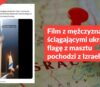 Film z mężczyznami ściągającymi ukraińską flagę z masztu pochodzi z Izraela