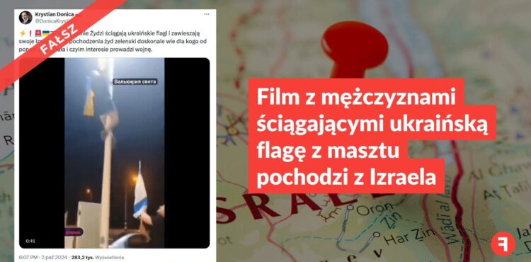 Film z mężczyznami ściągającymi ukraińską flagę z masztu pochodzi z Izraela