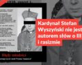 Kardynał Stefan Wyszyński nie jest autorem słów o III Rzeszy i rasizmie