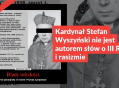 Kardynał Stefan Wyszyński nie jest autorem słów o III Rzeszy i rasizmie