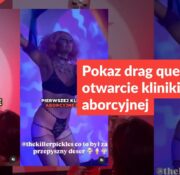 Pokaz drag queen to nie otwarcie kliniki aborcyjnej