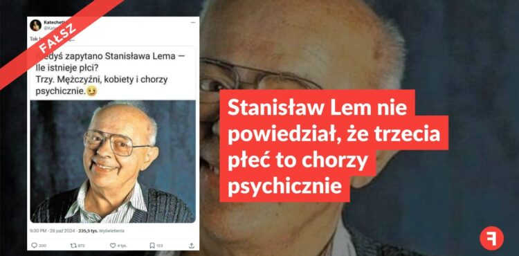 Stanisław Lem nie powiedział, że trzecia płeć to chorzy psychicznie