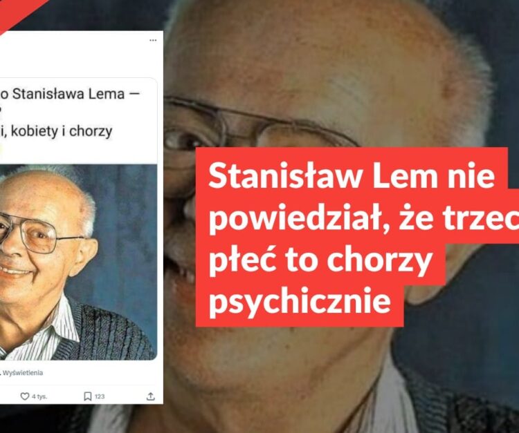 Stanisław Lem nie powiedział, że trzecia płeć to chorzy psychicznie