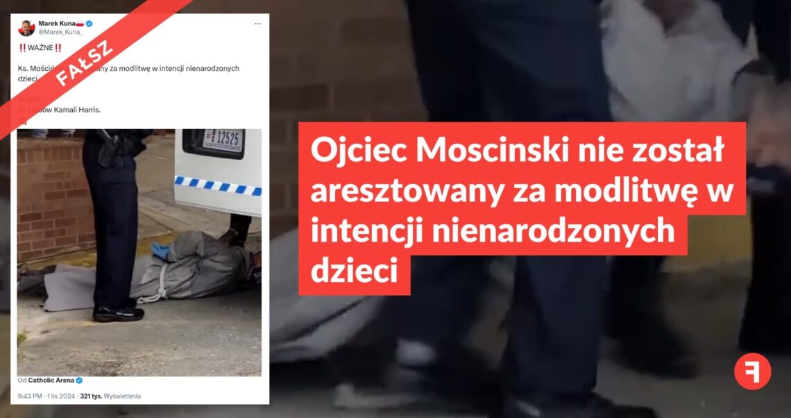 Ojciec Moscinski nie został aresztowany za modlitwę w intencji nienarodzonych dzieci