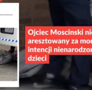 Ojciec Moscinski nie został aresztowany za modlitwę w intencji nienarodzonych dzieci