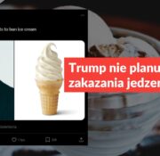 Trump nie planuje zakazania jedzenia lodów