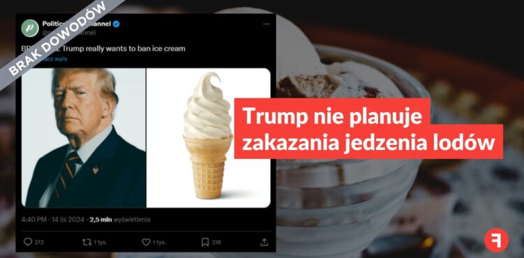 Trump nie planuje zakazania jedzenia lodów