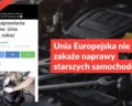 Unia Europejska nie zakaże naprawy starszych samochodów