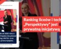 Ranking liceów i techników „Perspektywy” jest prywatną inicjatywą