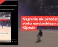 Nagranie nie przedstawia stoku narciarskiego w Kijowie