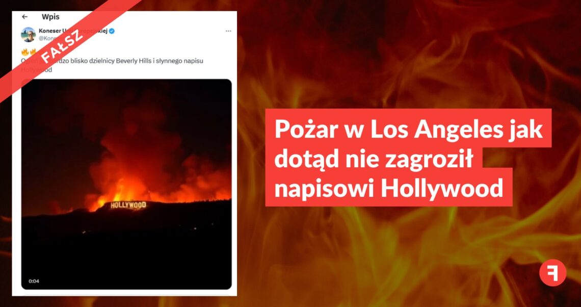 Pożar w Los Angeles jak dotąd nie zagroził napisowi Hollywood