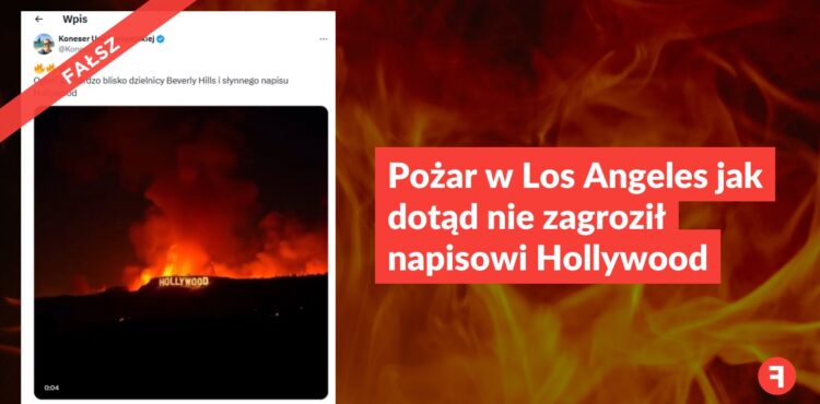 Pożar w Los Angeles jak dotąd nie zagroził napisowi Hollywood