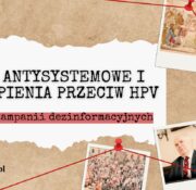 Ruchy antysystemowe i szczepienia przeciw HPV – analiza kampanii dezinformacyjnych