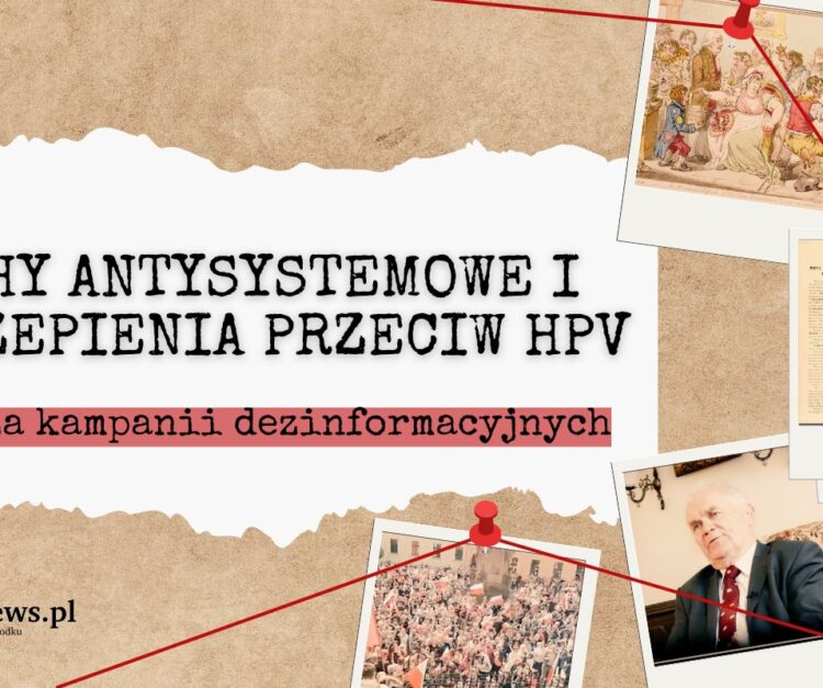 Ruchy antysystemowe i szczepienia przeciw HPV – analiza kampanii dezinformacyjnych