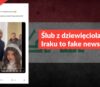 Ślub z dziewięciolatką w Iraku to fake news