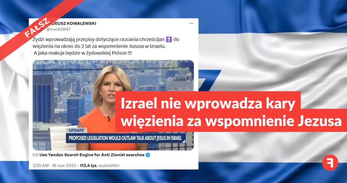 Izrael nie wprowadza kary więzienia za wspomnienie Jezusa