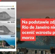 Na podstawie zdjęć góry z Rio de Janeiro nie można ocenić wzrostu poziomu morza