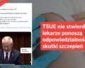 TSUE nie stwierdził, że lekarze ponoszą odpowiedzialność za skutki szczepień