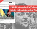 USAID nie opłaciła Zełenskiemu tytułu człowieka roku Time