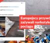 Europejscy przywódcy nie zażywali narkotyków w pociągu
