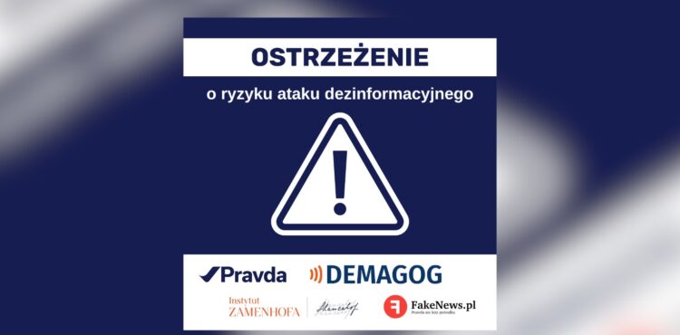 Ostrzeżenie o ryzyku ataku dezinformacyjnego