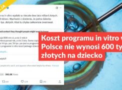 Koszt programu in vitro w Polsce nie wynosi 600 tys. złotych na dziecko