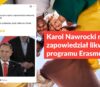 Karol Nawrocki nie zapowiedział likwidacji programu Erasmus