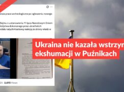 Ukraina nie kazała wstrzymać ekshumacji w Puźnikach