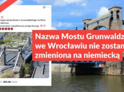 Nazwa Mostu Grunwaldzkiego we Wrocławiu nie zostanie zmieniona na niemiecką