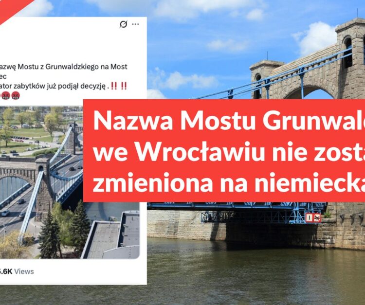 Nazwa Mostu Grunwaldzkiego we Wrocławiu nie zostanie zmieniona na niemiecką
